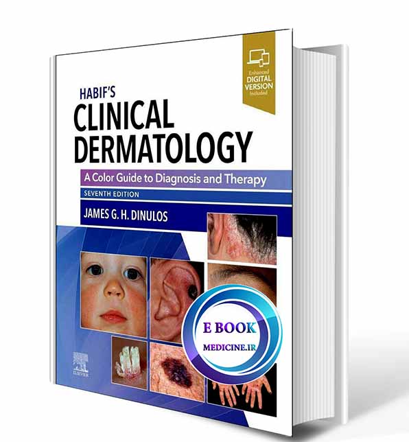 دانلود کتاب Habif's Clinical Dermatology: A Color Guide to Diagnosis and Therapy 2020 